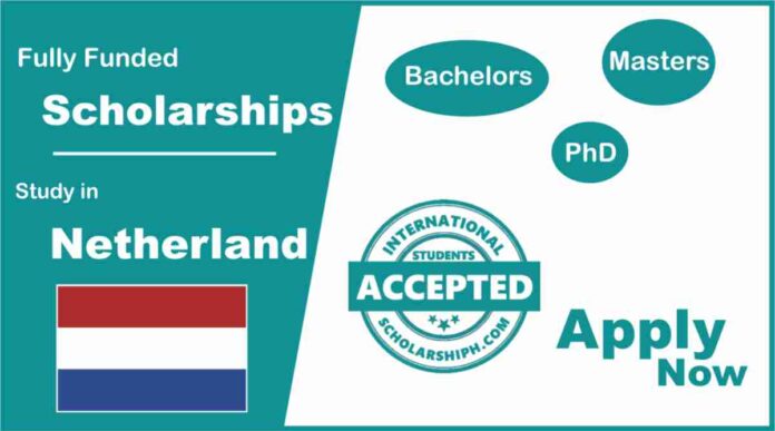 Scholarships in Netherlands (Fully Funded Netherlands Scholarships))